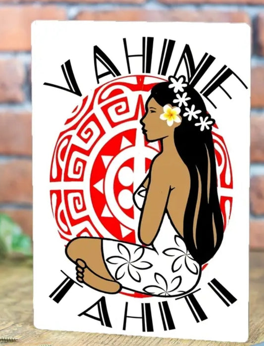 Tahiti Vahine Metal Sign